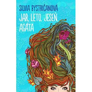 Jar, leto, jeseň, Agáta (slovensky)